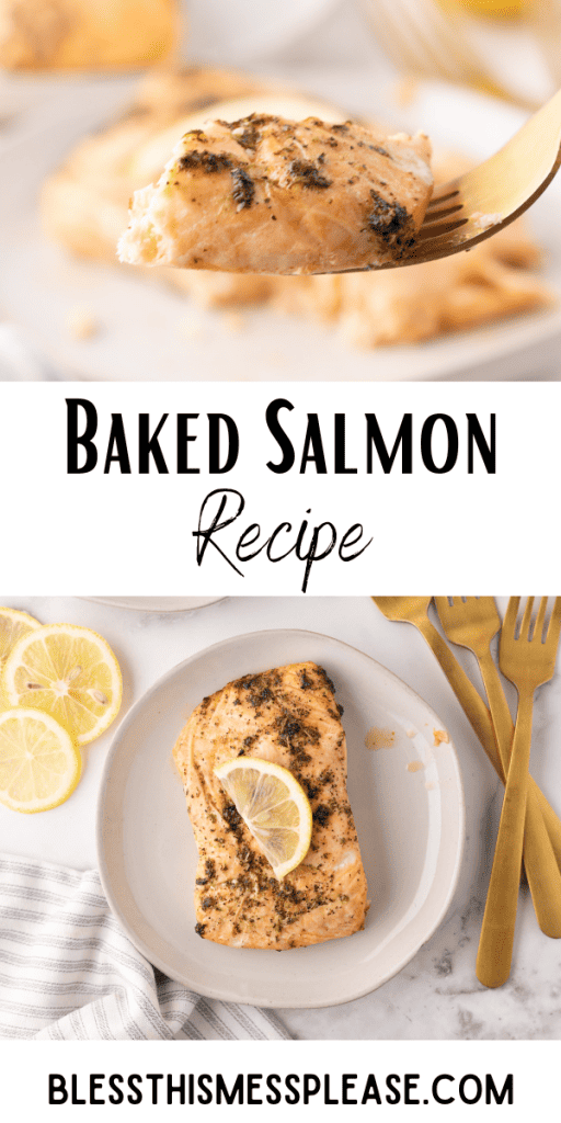 Pinterest pin with text that reads Baked Salmon Recipe.