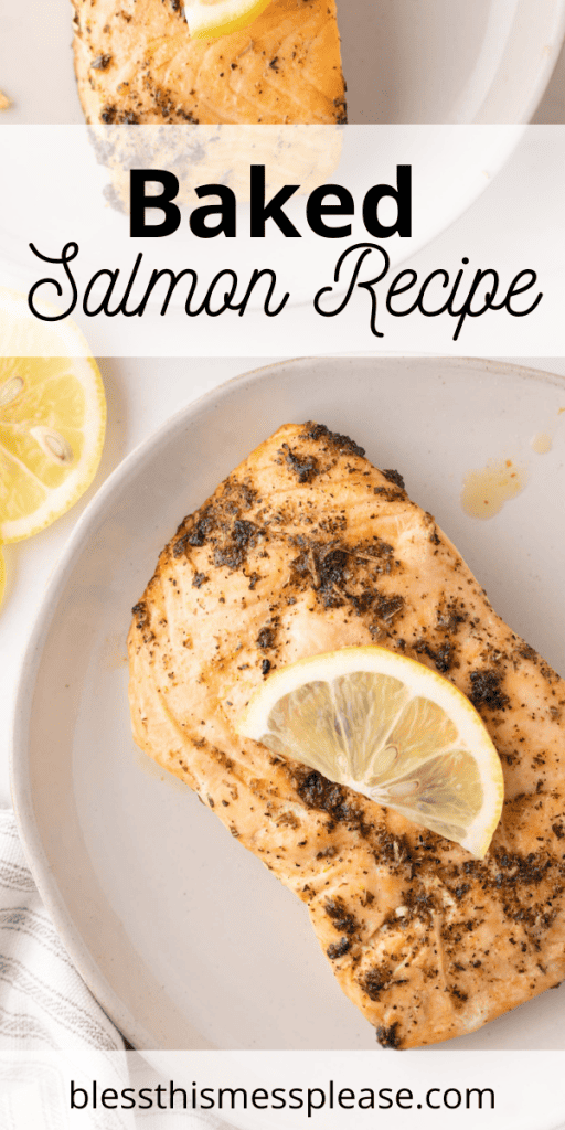 Pinterest pin with text that reads Baked Salmon Recipe.