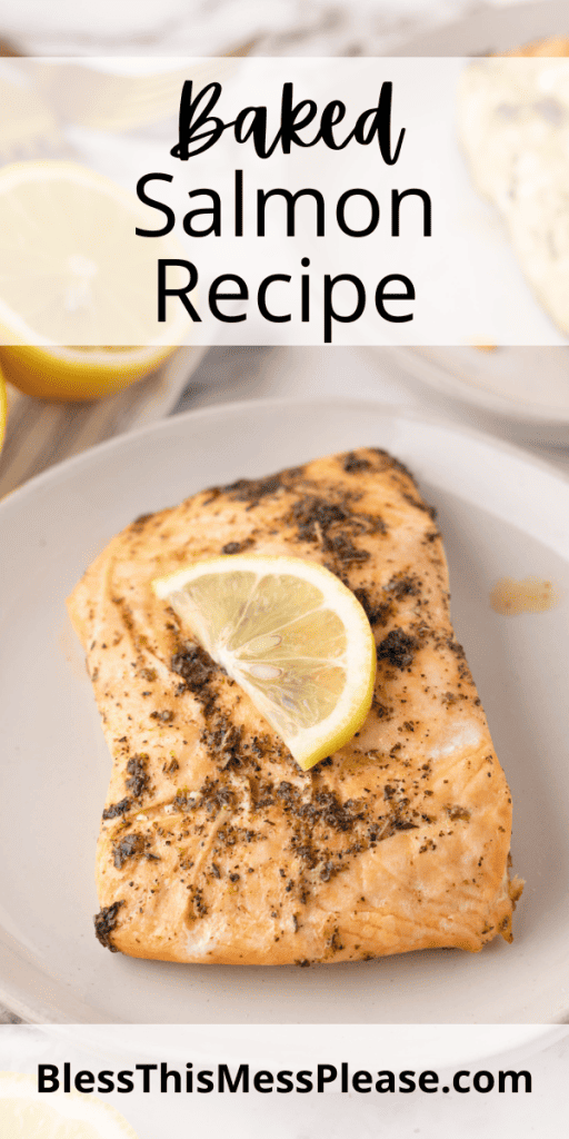 Pinterest pin with text that reads Baked Salmon Recipe.