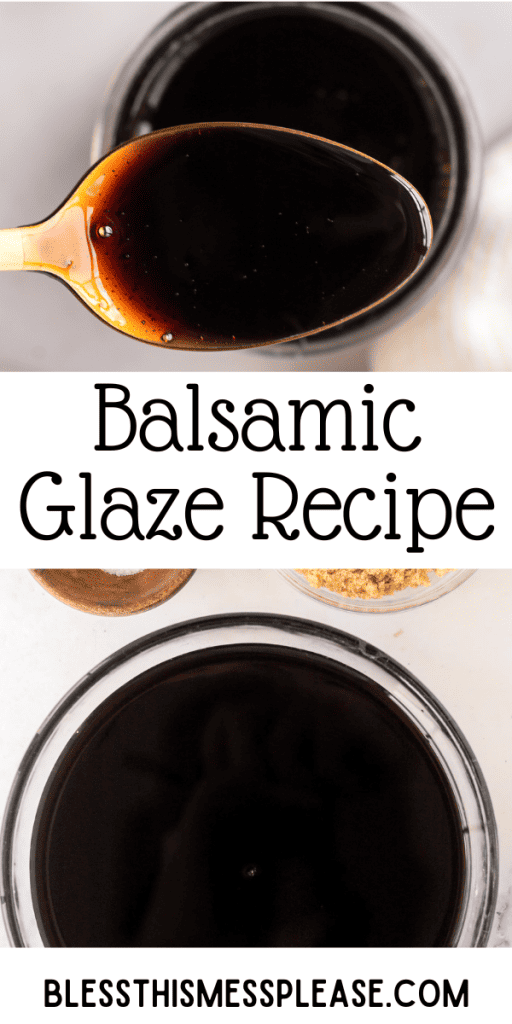 Pinterest Image that matches the text which reads Balsamic Glaze Recipe