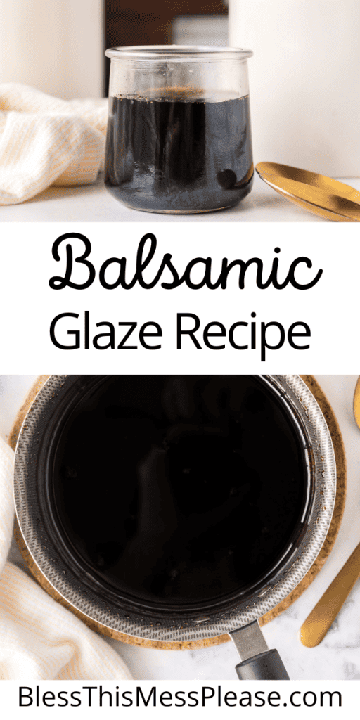 Pinterest Image that matches the text which reads Balsamic Glaze Recipe