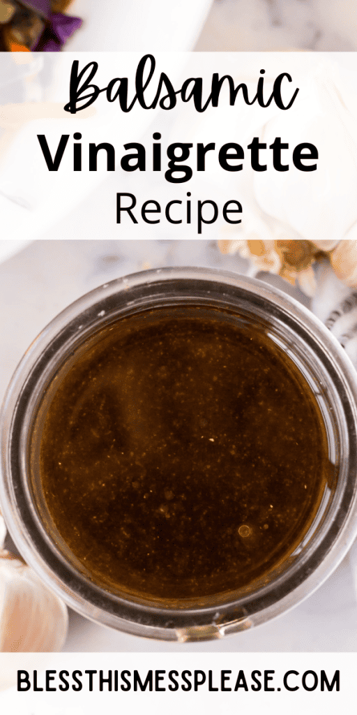 Pinterest Image that matches the text which reads Balsamic Vinaigrette Recipe