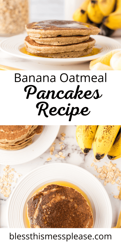 Pinterest Image that matches the text which reads Banana Oatmeal Pancakes Recipe