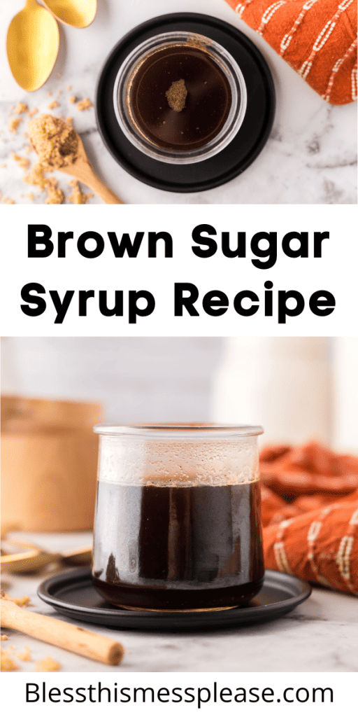 Pinterest pin with text that reads Brown Sugar Syrup Recipe.
