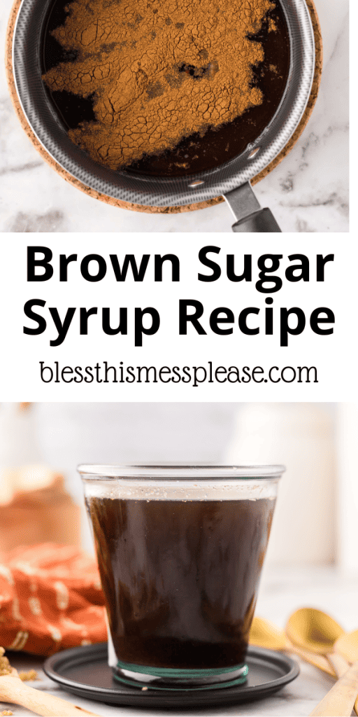 Pinterest pin with text that reads Brown Sugar Syrup Recipe.
