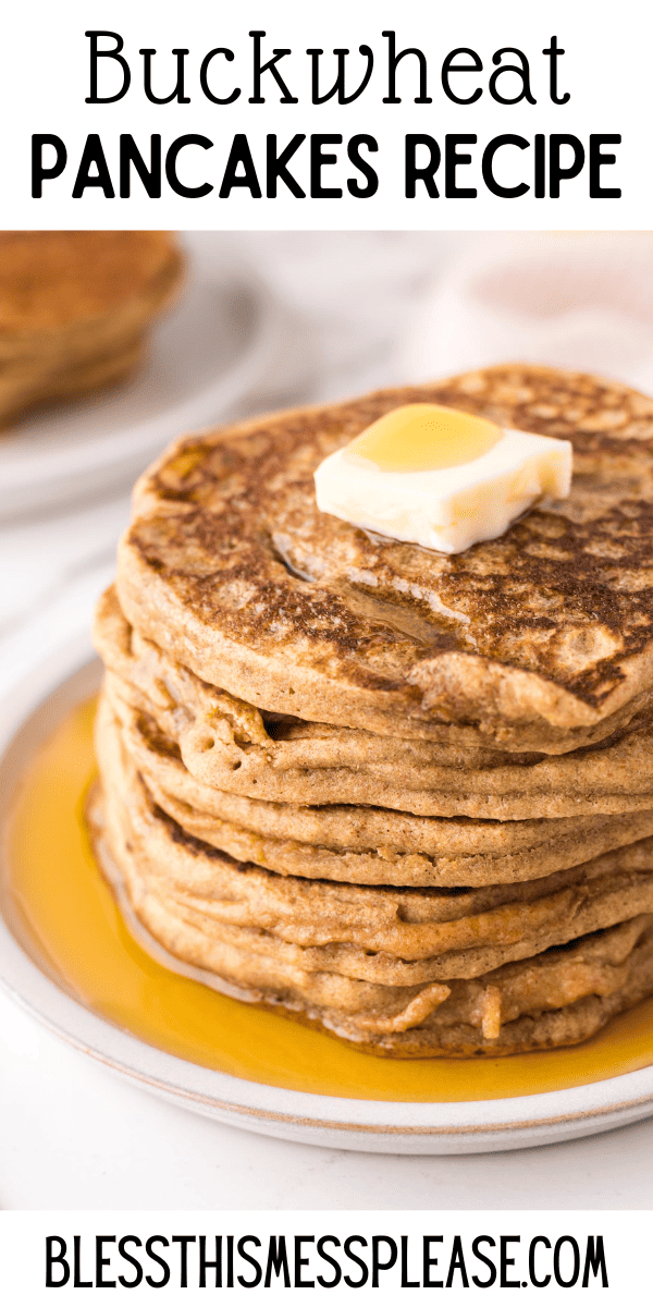 Buckwheat Pancakes — Bless this Mess
