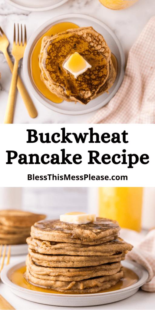 Pinterest Image that matches the text which reads Buckwheat Pancakes Recipe