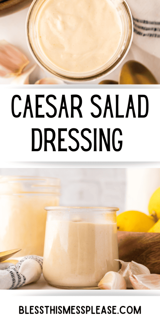 Pinterest Image that matches the text which reads Caesar Salad Dressing Recipe