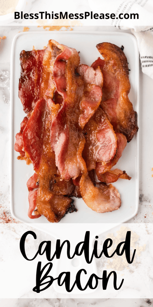 Pinterest Image that matches the text which reads Candied Bacon Recipe