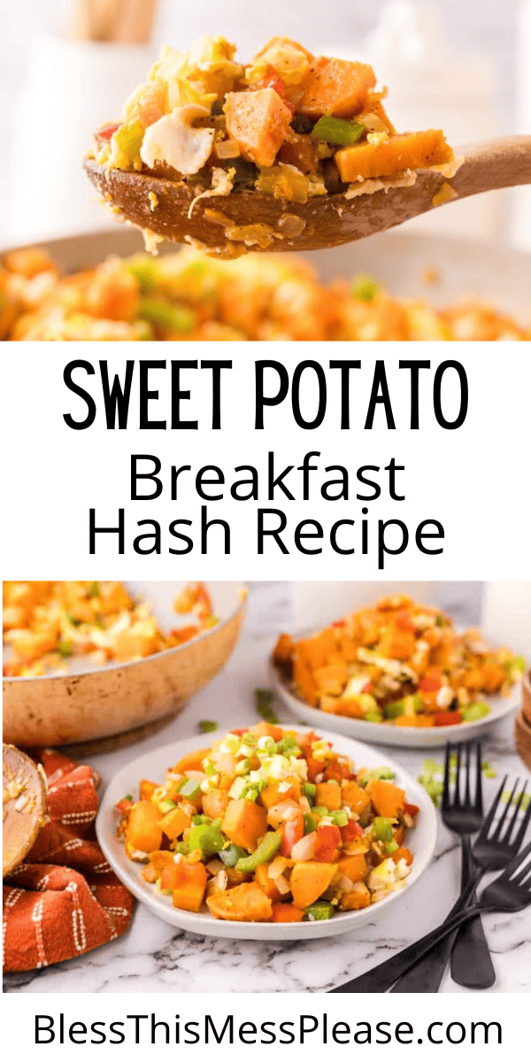 Pinterest pin with text that reads Sweet Potato Hash Recipe.