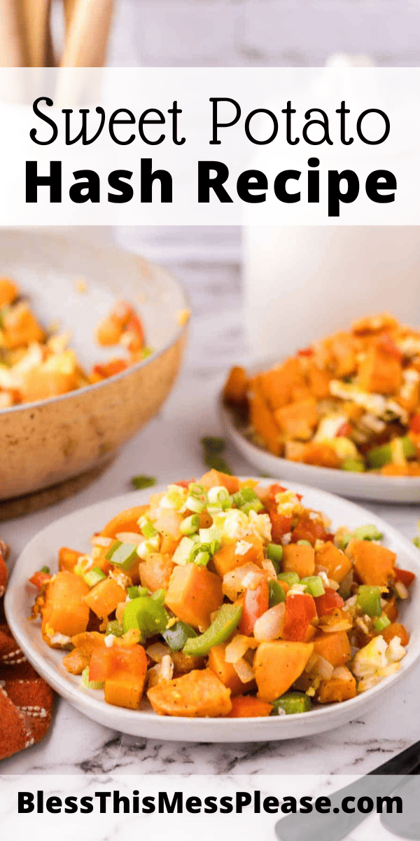 Pinterest pin with text that reads Sweet Potato Hash Recipe.