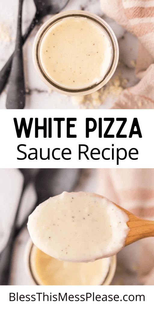 Pinterest pin with text that reads White Pizza Sauce Recipe.