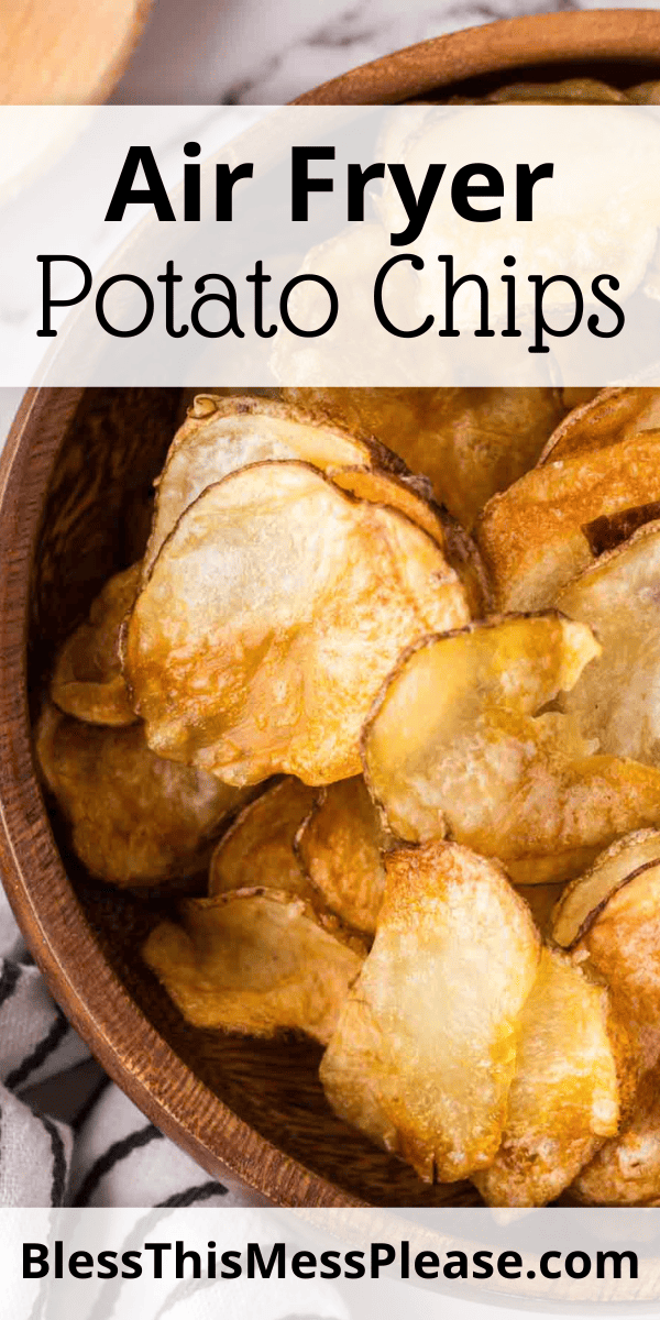 Pinterest pin with text that reads air fryer potato chips.