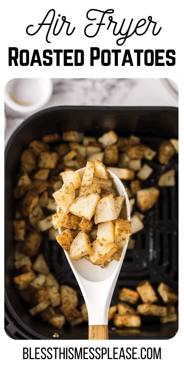 Pinterest pin with text that reads air fryer roasted potatoes.