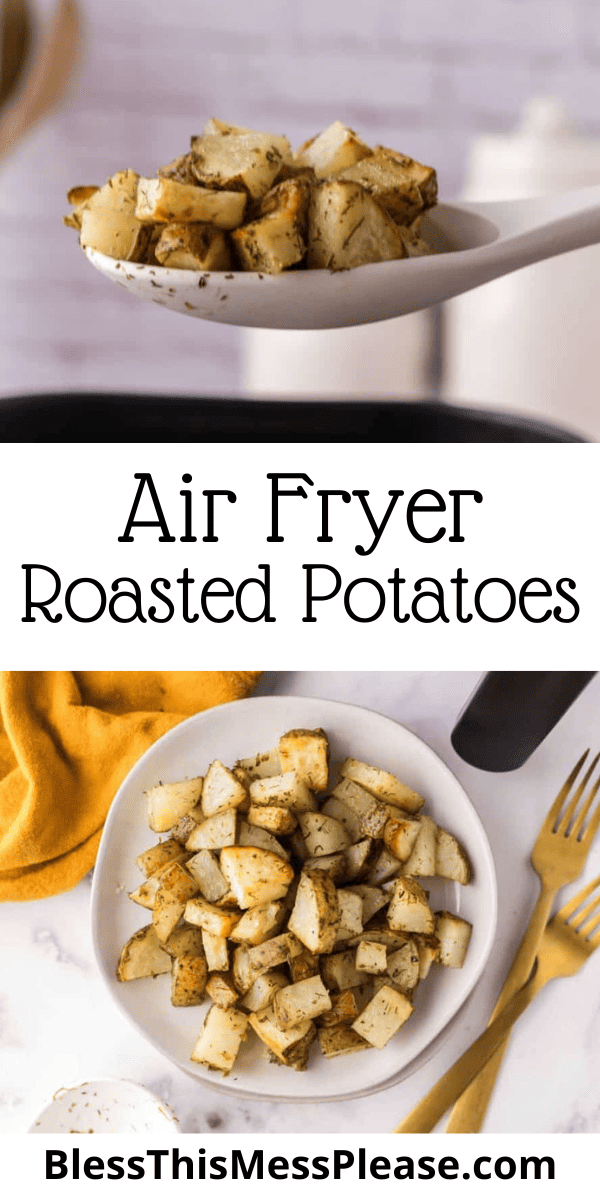 Pinterest pin with text that reads air fryer roasted potatoes.