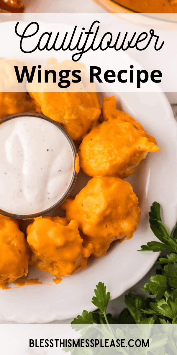 Pinterest pin with text that reads Cauliflower Wings Recipe.