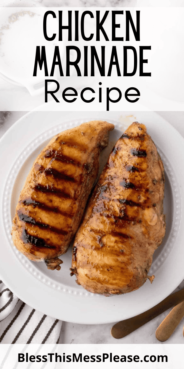 Pinterest pin with text that reads Chicken Marinade Recipe.
