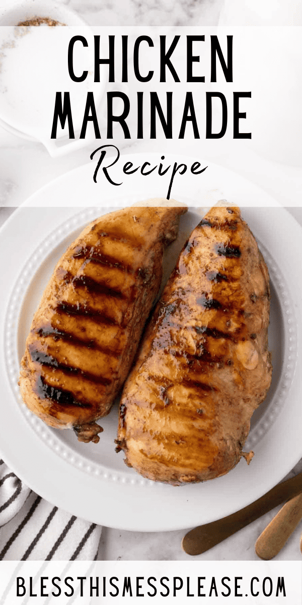 Pinterest pin with text that reads Chicken Marinade Recipe.