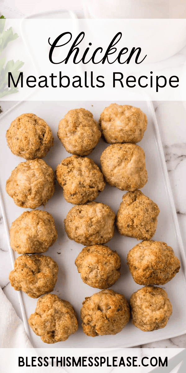Pinterest pin with text that reads Chicken Meatballs Recipe.