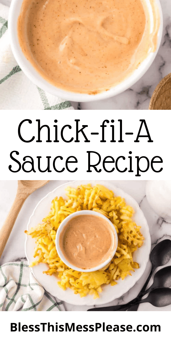 Pinterest pin with text that reads Chick-fil-A Sauce Recipe.