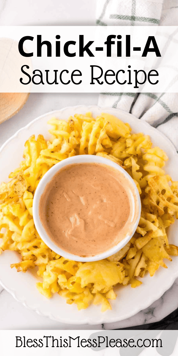 Pinterest pin with text that reads Chick-fil-A Sauce Recipe.