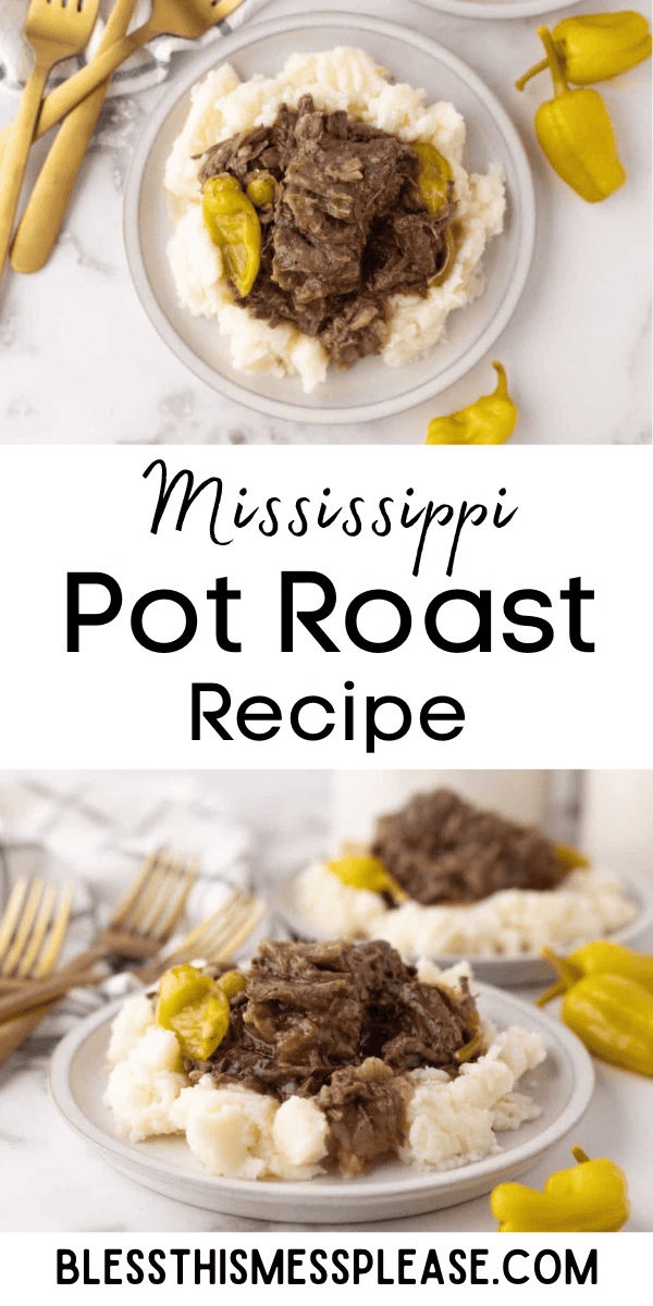 Pinterest pin with text that reads Mississippi Pot Roast Recipe.