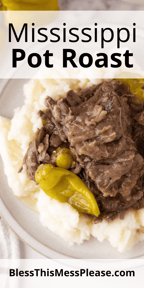 Pinterest pin with text that reads Mississippi Pot Roast.