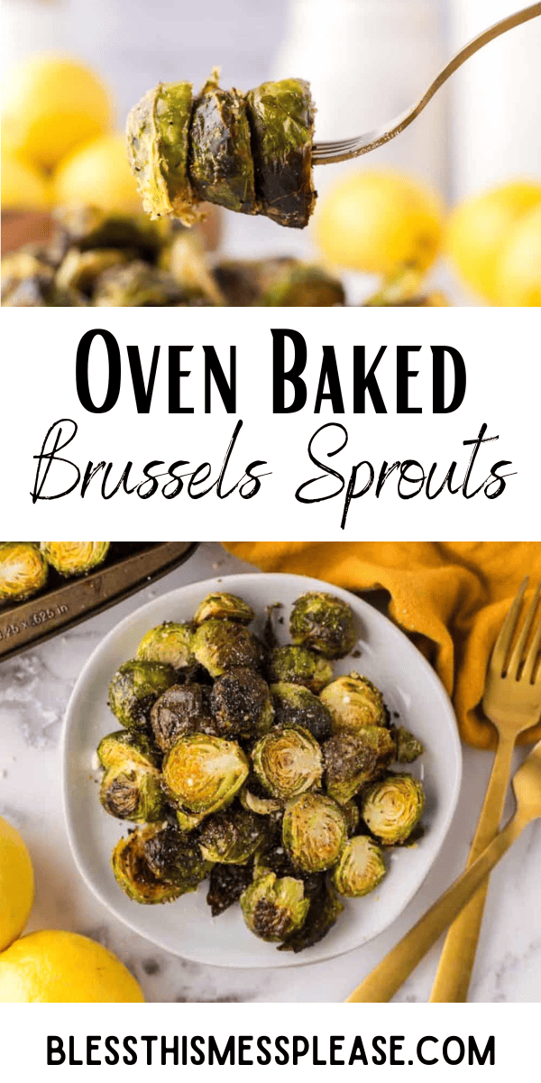 Pinterest pin with text that reads oven baked Brussels Sprouts.