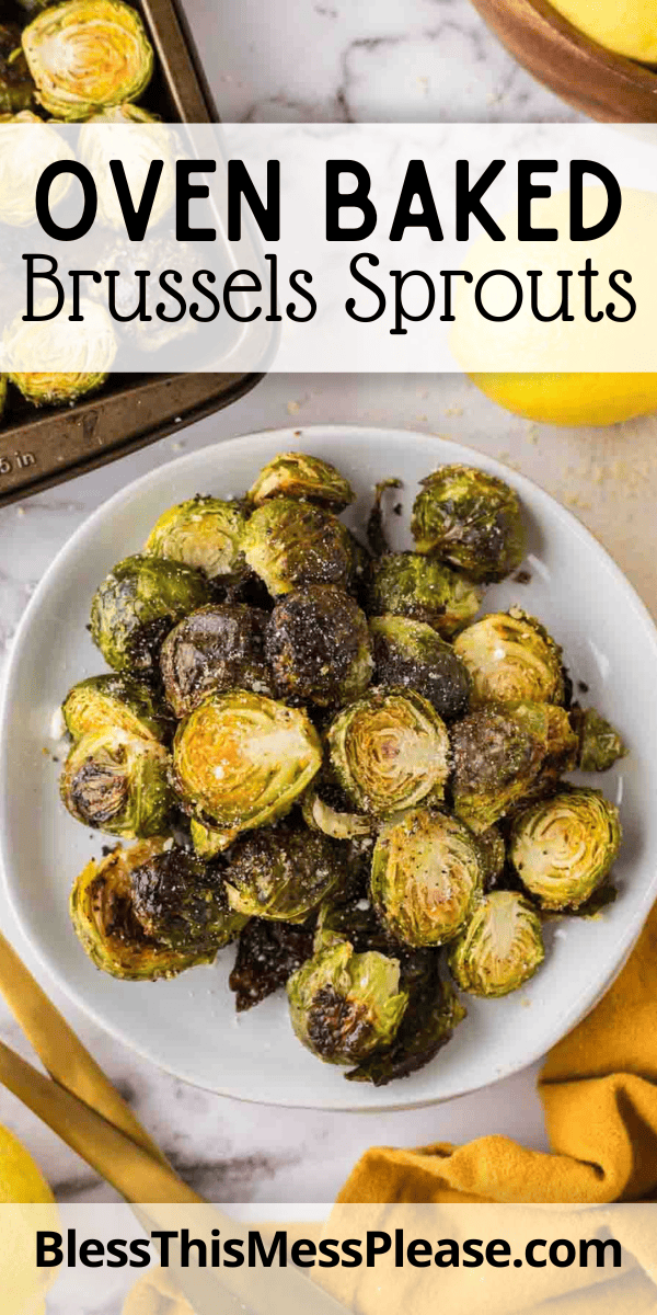 Pinterest pin with text that reads oven baked Brussels Sprouts.