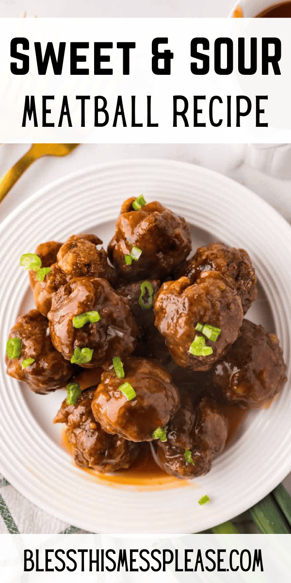 Pinterest pin with text that reads Sweet and Sour Meatballs Recipe.