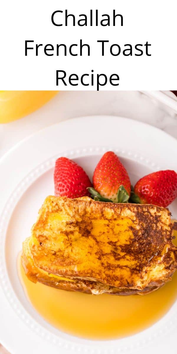 Pinterest pin with text that reads challah bread french toast.