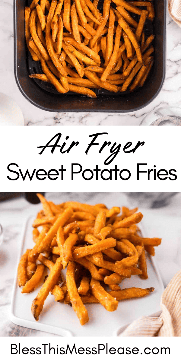 Pinterest pin with text that reads Air Fryer Sweet Potato Fries.