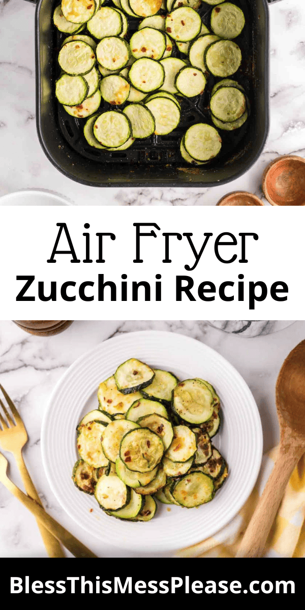 Pinterest pin with text that reads Air Fryer Zucchini Recipe.