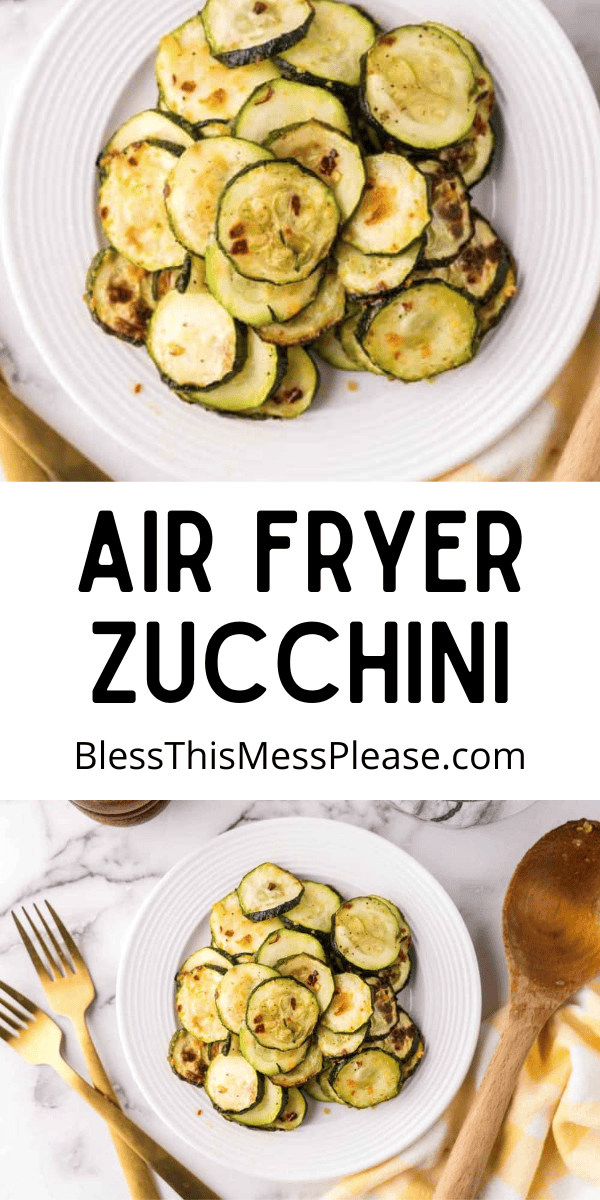 Pinterest pin with text that reads Air Fryer Zucchini.