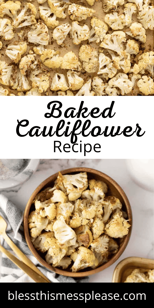 Pinterest pin with text that reads baked cauliflower recipe.