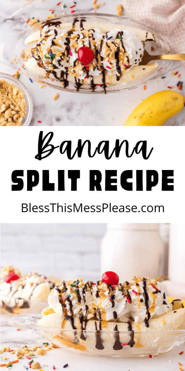 Pinterest pin with text that reads Banana Split Recipe.