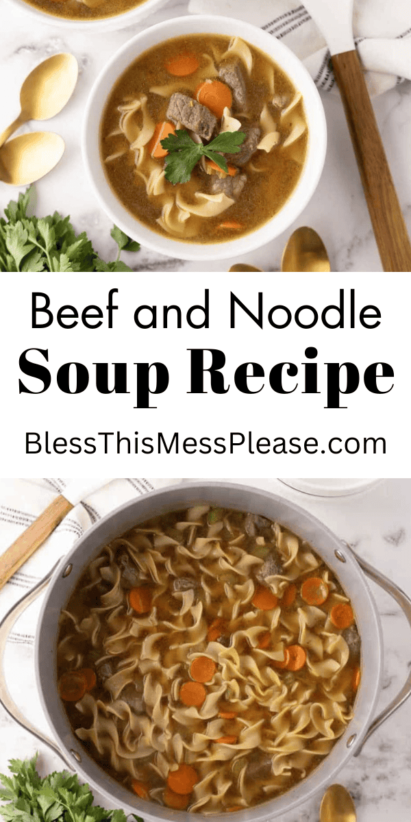 Pinterest pin with text that reads Beef Noodle Soup Recipe.