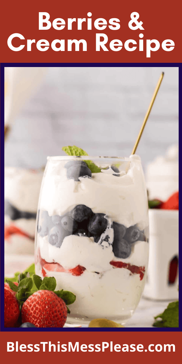 Pinterest pin with text that reads Berries & Cream Recipe.