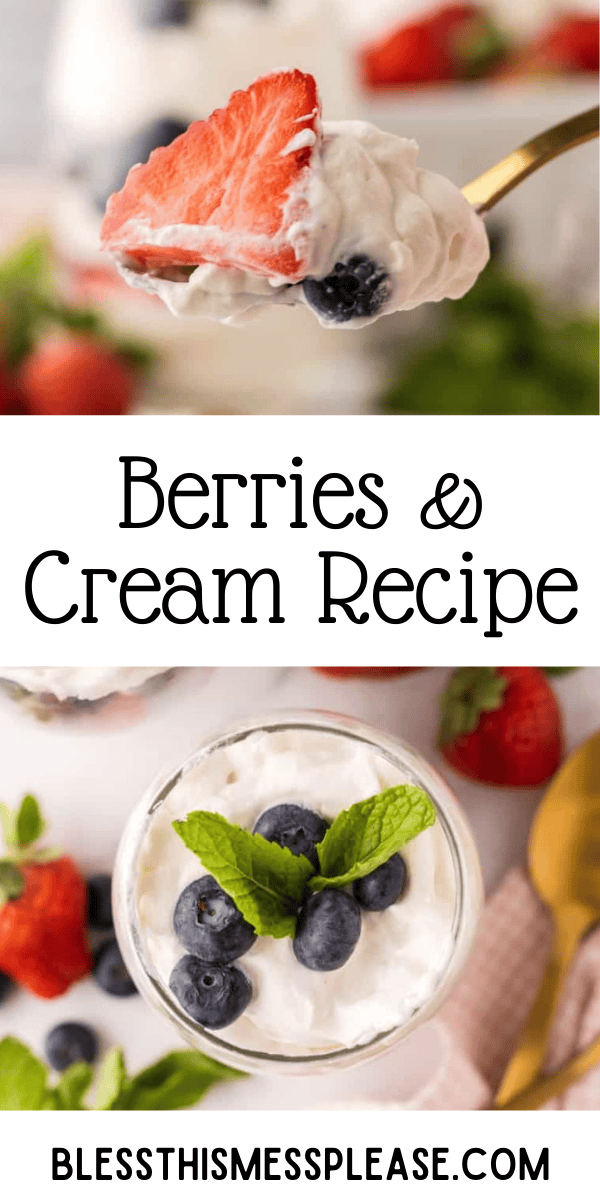 Pinterest pin with text that reads Berries & Cream Recipe.