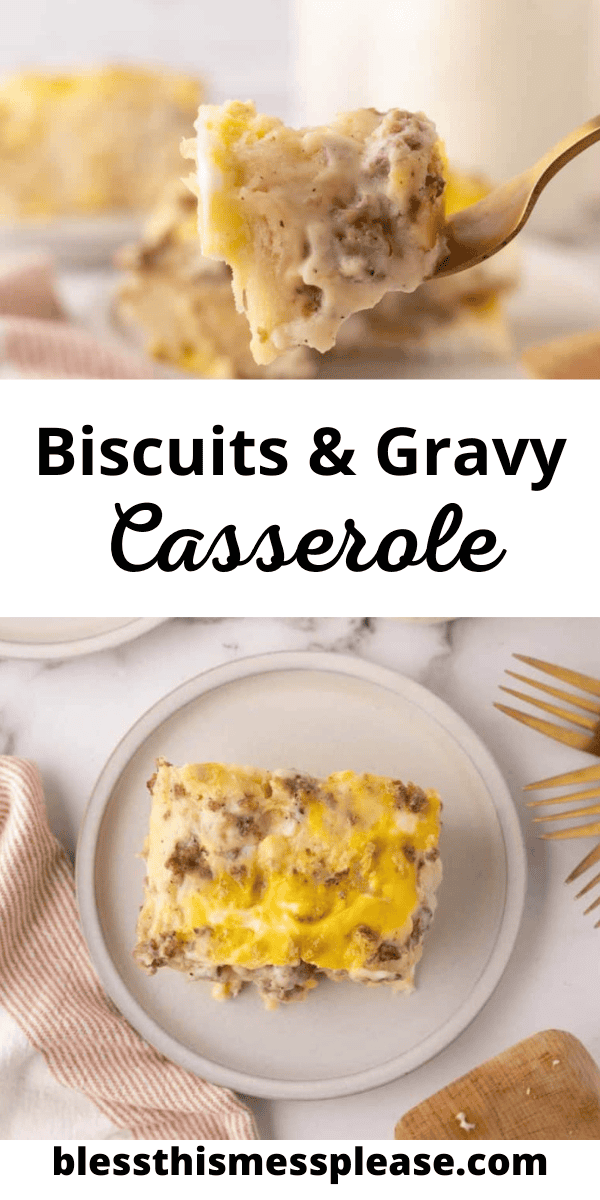 Pinterest pin with text that reads Biscuits & Gravy Casserole.