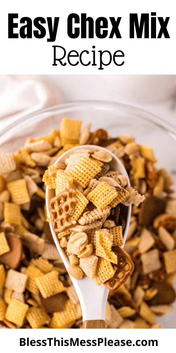Pinterest pin with text that reads easy chex mix recipe.