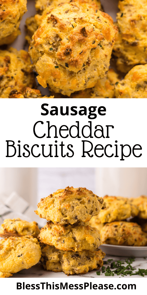 Pinterest pin with text that reads Sausage Cheddar Biscuits Recipe.