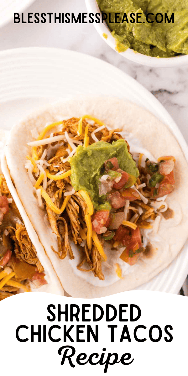 Pinterest pin with text that reads shredded chicken tacos recipe.