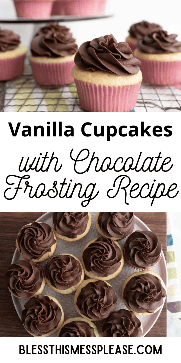 Pinterest pin with text that reads Vanilla Cupcakes with Chocolate Frosting Recipe.