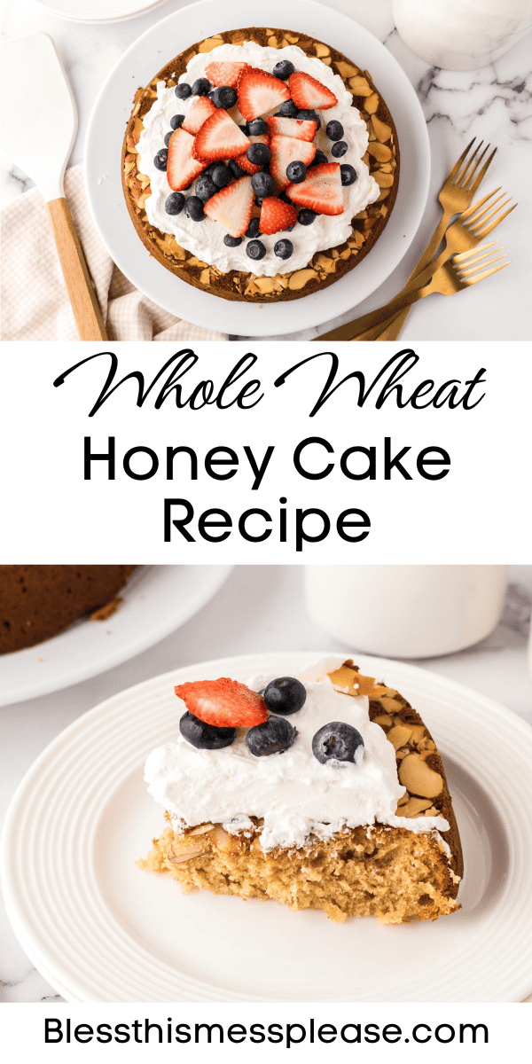 Pinterest pin with text that reads whole wheat honey cake recipe.