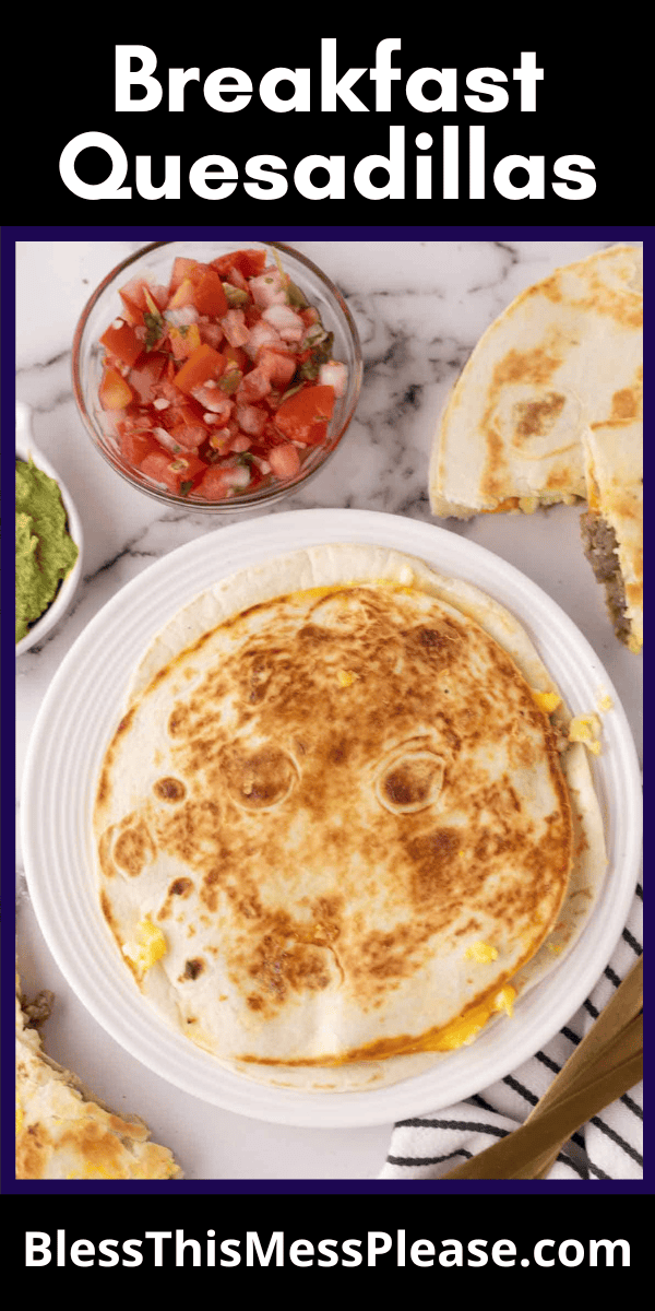Pinterest pin with text that reads Breakfast Quesadillas.