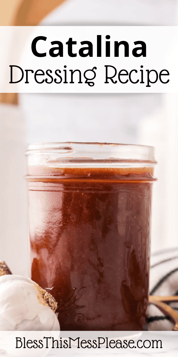 Pinterest pin with text that reads catalina dressing recipe.