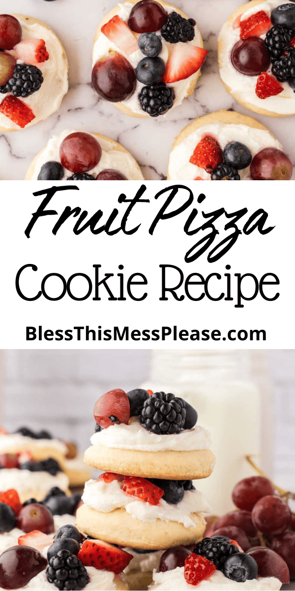 Pinterest pin with text that reads fruit pizza cookie recipe.