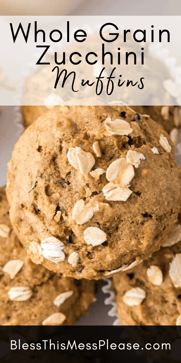 Pinterest pin with text that reads whole grain zucchini muffins.