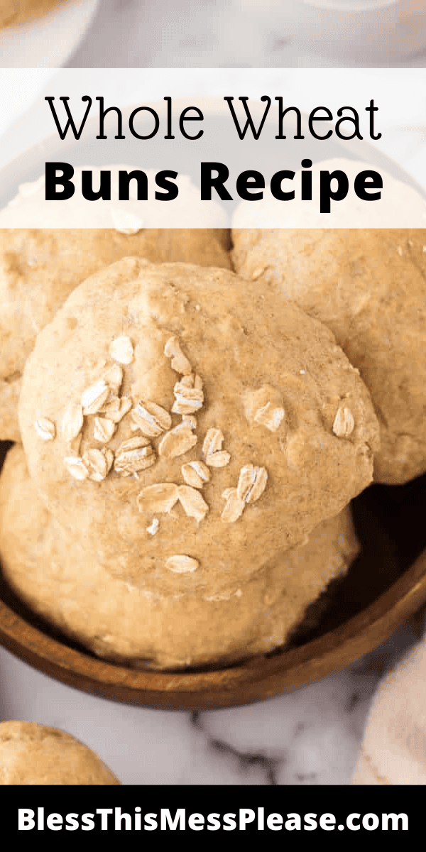 Pinterest pin with text that reads whole wheat buns recipe.